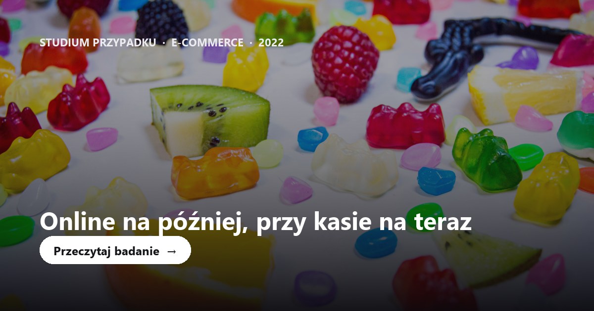 Studium przypadku: jak amerykańscy kupujący kupują słodycze online a w sklepie